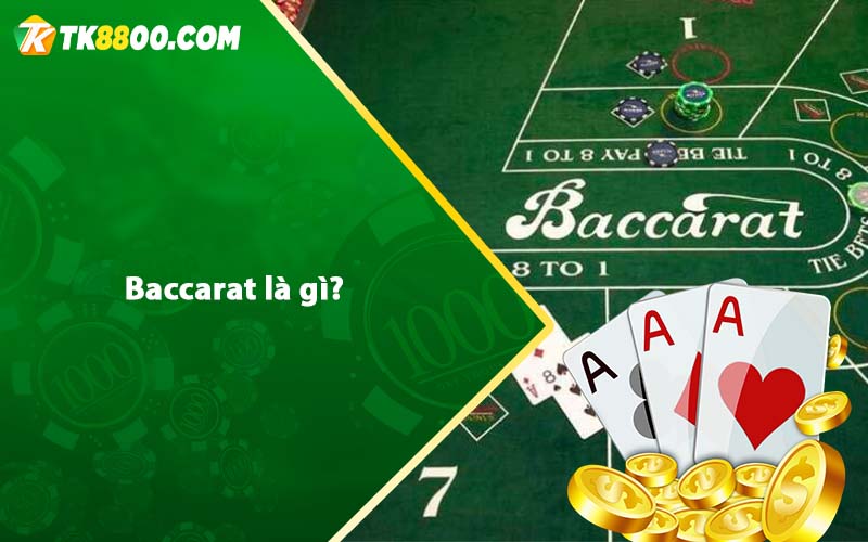 Baccarat là gì