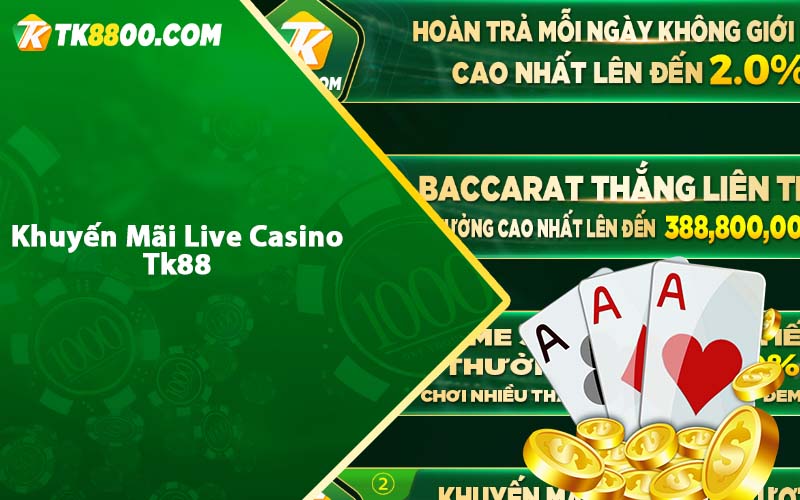 Khuyến Mãi Live Casino Tk88