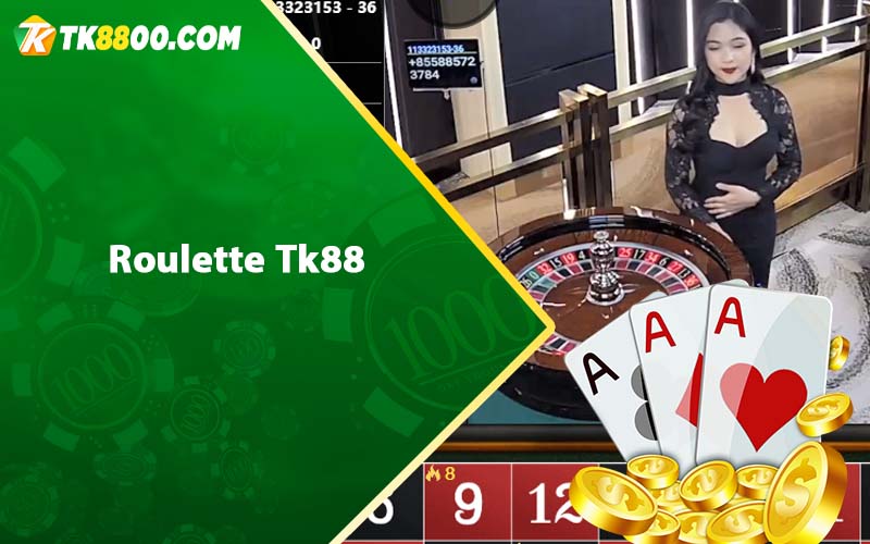 Roulette Tk88