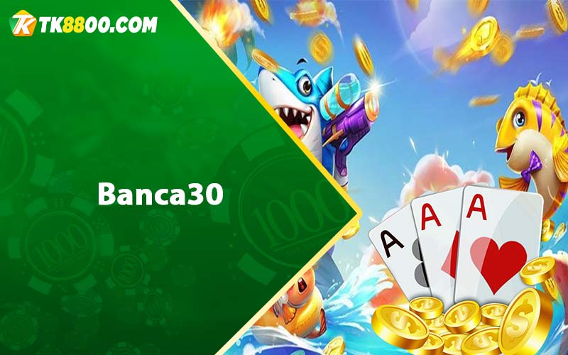 Banca30